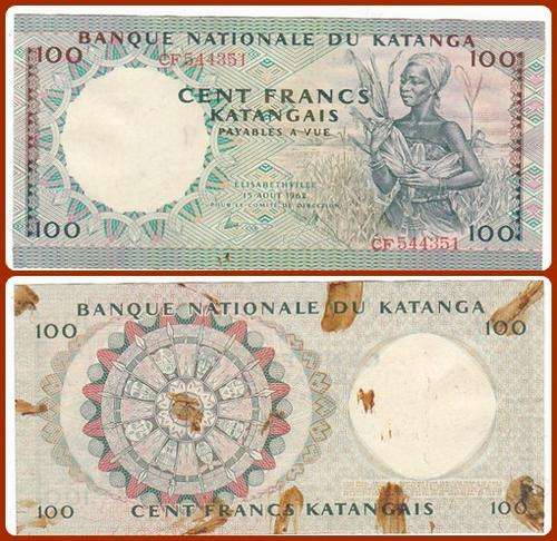 KATANGA - 15/08/1962 - 100 FRANCS - PIC #: 12a - F NOTE (Relisted at 1/2 the Price)