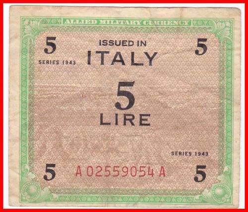 ITALY (AMC) - SERIES 1943 - 5 LIRE - PIC M12 - F NOTE - (A025¿)