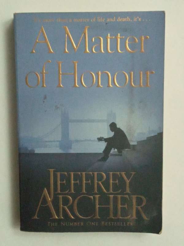 A Matter of Honour by Jeffery Archer -1986