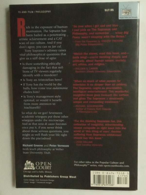 The Sopranos and Philosophy-I kill therefore I am- Edited by Richard Greene and Peter Vernezze -2004