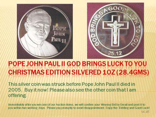 Pope Paul II God Brings you Luck silvered 1oz Commemorative Coin