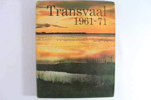Transvaal 1961-71 First Edition 1971 - Hardcover