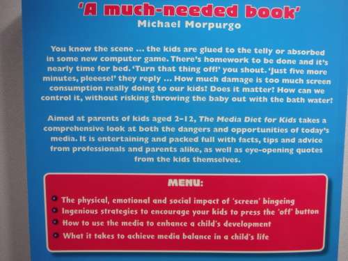 The Media Diet For Kids : A Parent`s Survival Guide to TV and Computer Games