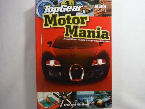 Topgear : Motor Mania - Hardcover - Ivan and Nik Berg