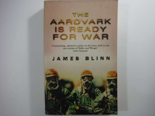 The Aardvark is Ready for War - Paperback -James Blinn