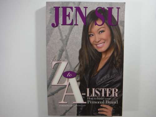 From Z to A-Lister : How To Build Your Personal Brand - Jen Su - Signed Copy