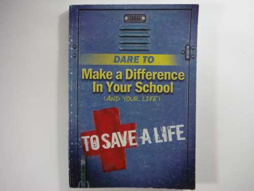 Dare to Make a Difference in your School (and your life) - Paperback