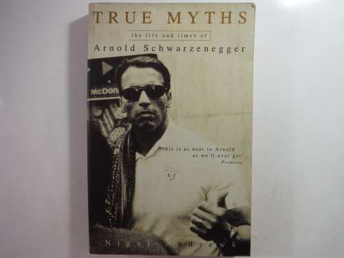 The Life and Times of Arnold Schwarzenegger - Paperback - Nigel Andrews