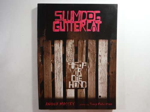 Slumdog Guttercat - Softcover - Anoux Massey