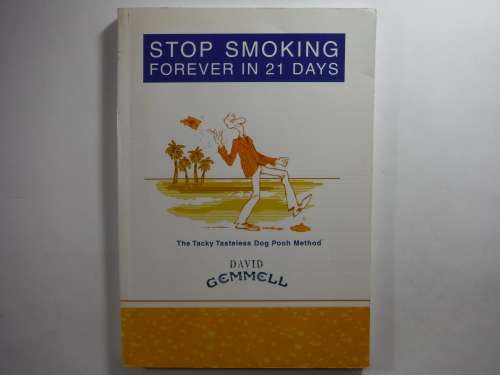 Stop Smoking Forever in 21 Days - David Gemmell