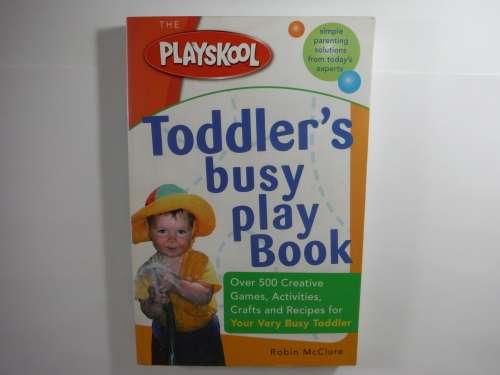 Toddler`s Busy Play Book - Paperback - Robin McClure