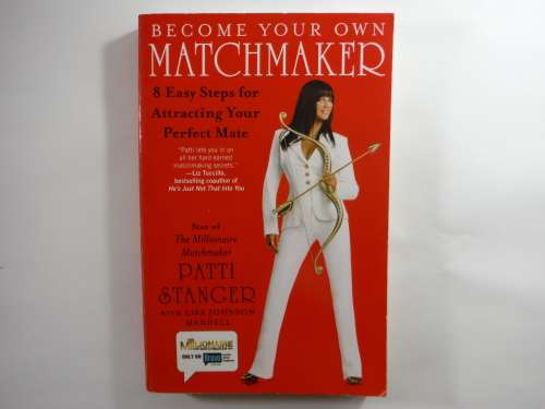 Become Your Own Matchmaker - Paperback - Patti Stanger