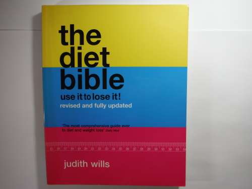 The Diet Bible : Revised and Fully Updated - Softcover - Judith Wills
