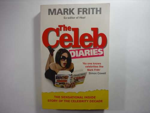 The Celeb Diaries - Paperback - Mark Frith