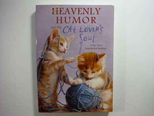 Heavenly Humor for the Cat Lover`s Soul - Paperback