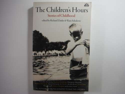 The Children's Hours : Stories of Childhood - Edited by Richard Zimler