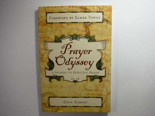 Prayer Odyssey : A Journey to Effective Prayer - Paperback - Dave Earley