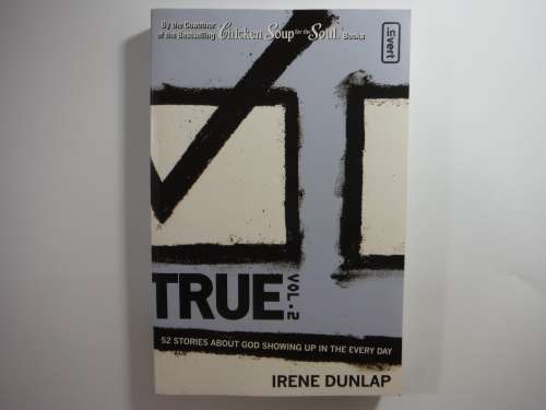 True : Vol.2 - Paperback - Irene Dunlap