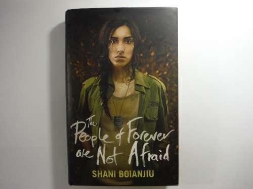 The People of Forever are Not Afraid - Hardcover - Shani Boianjiu