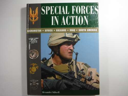 Special Forces in Action - Alexander Stilwell
