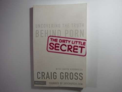 The Dirty Little Secret - Paperback - Craig Gross