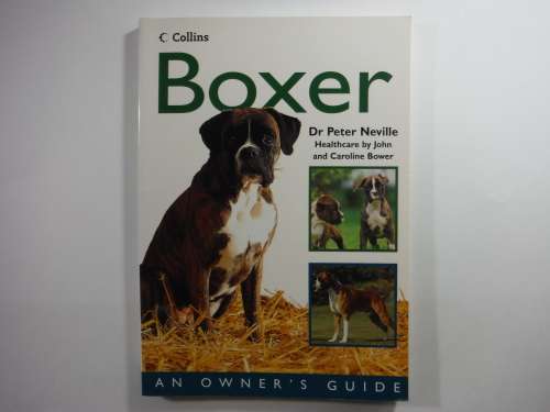 Boxer : An Owner`s Guide - Paperback - Dr Peter Neville