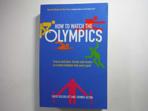 How to Watch the Olympics - Paperback - David Goldblatt
