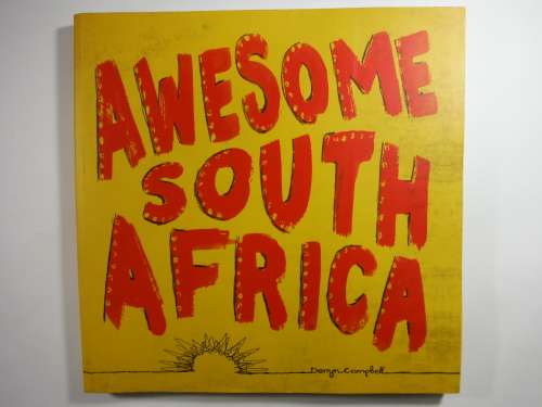 Awesome South Africa - Derryn Campbell - Signed Copy