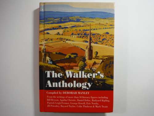 The Walker`s Anthology - Hardcover - Compiled by Deborah Manley