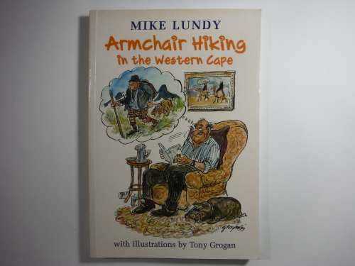 Armchair Hiking in the Western Cape - Paperback - Mike Lundy