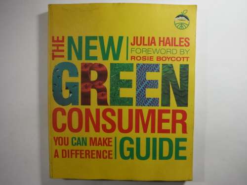The New Green Consumer Guide - Softcover - Julia Hailes