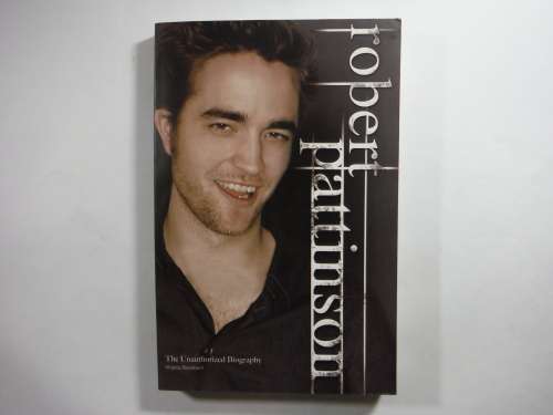 Robert Pattinson : The Unauthorized Biography - Paperback - Virginia Blackburn