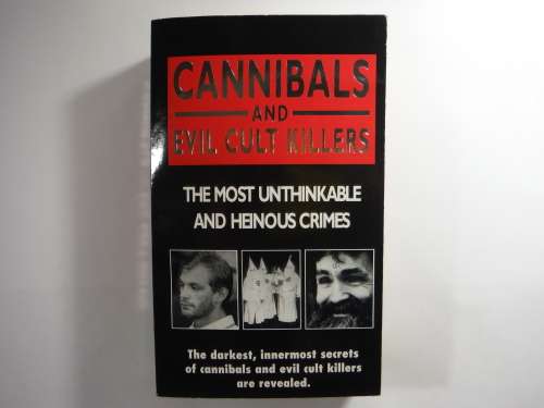 Cannibals and Evil Cult Killers - Ray Black