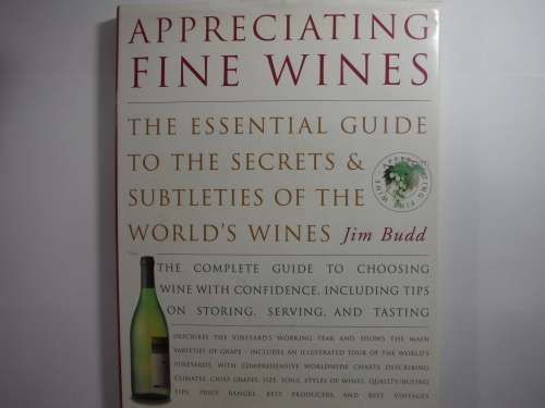 Appreciating Fine Wines - Hardcover - Jim Budd