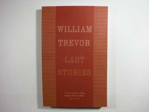 William Trevor : Last Stories - Advance Proof Copy