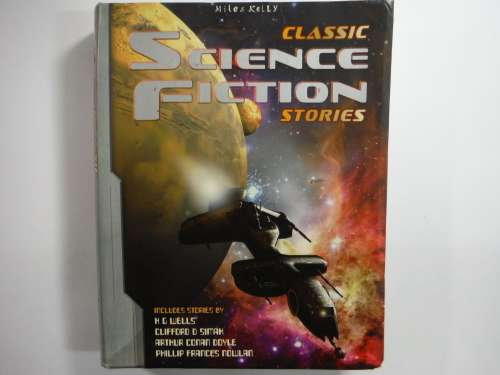 Classic Science Fiction Stories - Miles Kelly