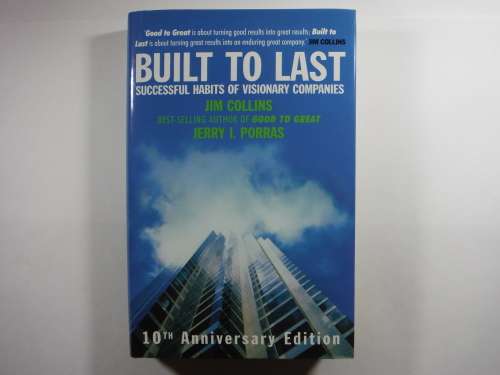 Built to Last : Successful Habits of Visionary Companies - Jim Collins