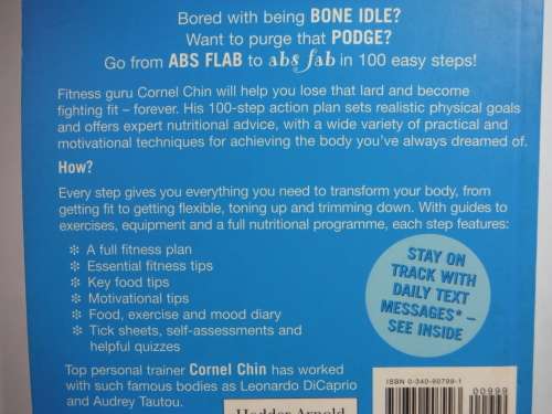 Bone Idle to Body Idol  From Flabby to Fabulous in 100 Steps - Cornel Chin