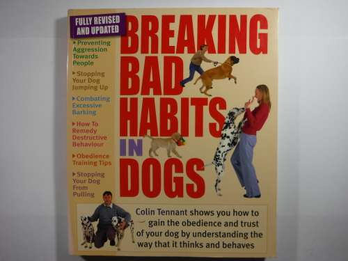 Breaking Bad Habits in Dogs - Colin Tennant