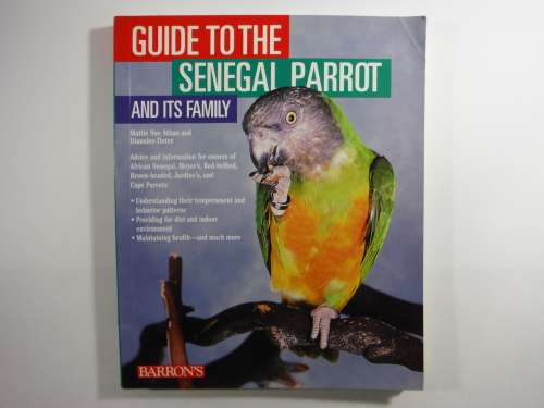 Guide to the Senegal Parrot and its Family - Softcover - Mattie Sue Athan