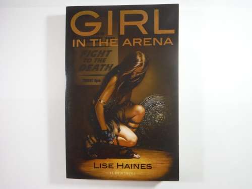 Girl in the Arena - Paperback - Lise Haines