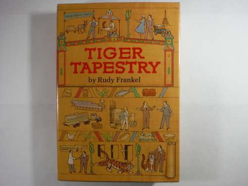 Tiger Tapestry - Hardcover - Rudy Frankel