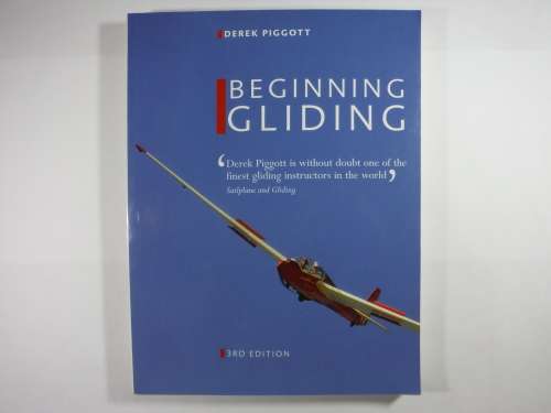 Beginning Gliding - Derek Piggott - 3rd Edition