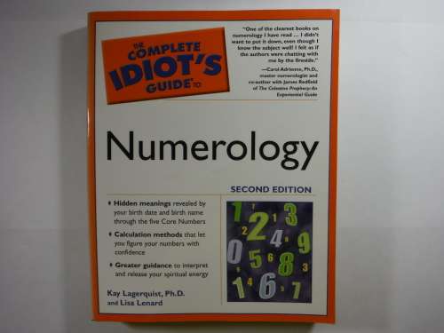 The Complete Idiot's Guide to Numerology - Kay Lagerquist, Ph.D.