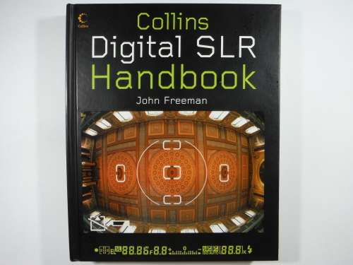 Collins Digital SLR Handbook - Hardcover - John Freeman