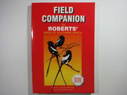 Field Companion to Roberts' Birds of Southern Africa : Second Edition - Gordon Lindsay Maclean