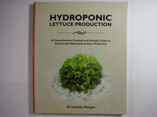 Hydroponic Lettuce Production - Softcover - Dr Lynette Morgan