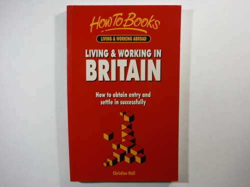 Living and Working in Britain - Paperback - Christine Hall