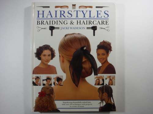 Hairstyles : Braiding and Haircare - Hardcover - Jacki Wadeson