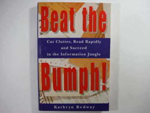 Beat the Bumph! - Hardcover - Kathryn Redway